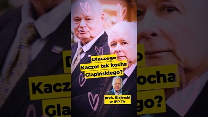Dlaczego Kaczor tak kocha Glapińskiego? - prok.  Blajerski #kaczyński #polityka