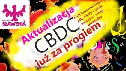 Raport Specjalny RTV Sławenia- Aktualizacja- CBDC już za progiem !!!