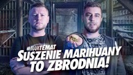 ZA SUSZENIE MARIHUANY CHCĄ GO WSADZIĆ DO WIĘZIENIA NA MINIMUM 3 LATA! | Kuba #MamTemat 9