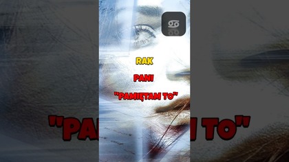RAK  Pani PAMIĘTAM TO  #kobieta #zodiak #relacje #instrukcjaobslugi #shorts #horoskop #rak