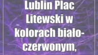 Lublin: Plac Litewski w kolorach biało-czerwonym, fioletowym i niebieskim