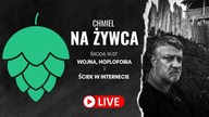 CHMIEL NA ŻYWCA 19. 07 - LUDZIE SĄ GENERALNIE ŹLI