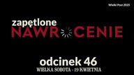 Wielki Post 2025 - odcinek 46 (Wielka Sobota)
