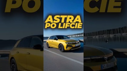 Którą Astrę wybierasz