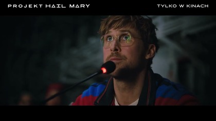 Projekt Hail Mary - Ryan Gosling opowiada o historii prawie niemożliwej misji