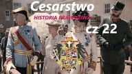 Cesarstwo Historia Prawdziwa cz22 Zmiany i Reformy na przełomie XIX i XXw.  Habsburgów i nie tylko