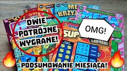 Zdrapki Lotto  Dwie potrójne wygrane i podsumowanie miesiąca! 