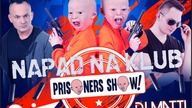 Prisoners Show & DJ Matti / Maska Show & Event 25. 02. 2023 - seciki.pl