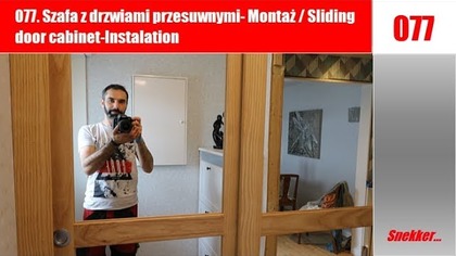 077. Szafa z drzwiami przesuwnymi- Montaż / Sliding door cabinet-Instalation