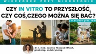In vitro - przyszłość czy coś, czego trzeba się bać? | Wieczorek przy Mikrofonie
