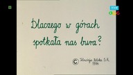 Notatnik przyrodniczy - Dlaczego w górach spotkała nas bura? (1994)