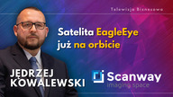 Satelita EagleEye już na orbicie, a kolejne produkty Scanway w kosmosie
