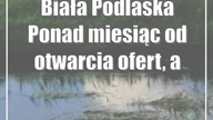 Biała Podlaska: Ponad miesiąc od otwarcia ofert, a wykonawca mostu wciąż niewybrany