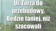 Ul.  Zorza do przebudowy.  Będzie taniej, niż szacowali urzędnicy