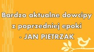 Bardzo aktualne dowcipy z poprzedniej epoki Jan Pietrzak 1080p