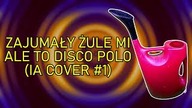 ZAJUMAŁY ŻULE MI ALE TO DISCO POLO (AI COVER #1) [ChwytakTV]