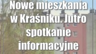 Nowe mieszkania w Kraśniku.  Jutro spotkanie informacyjne