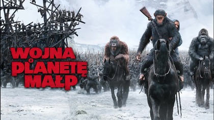 04. Wojna o planetę małp (2017) [Lektor PL]