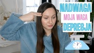 MAM NADWAGE NIE MOGE SCHUDNAC | STANY DEPRESYJNE