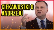 10 CIEKAWOSTEK O ANDRZEJU DUDZIE