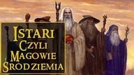 Magowie Śródziemia ( Istari ) [Dzienniki Śródziemia]