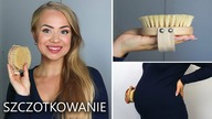 SZCZOTKOWANIE CIAŁA NA SUCHO