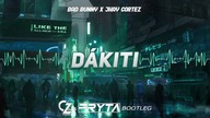BAD BUNNY x JHAY CORTEZ - DÁKITI (CZYPION & FRYTA Bootleg)