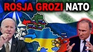 MOŻLIWA WOJNA NATO - ROSJA - liczne ostrzeżenia dla Zachodu (WOJNA UKRAINA ROSJA)
