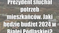 Prezydent słuchał potrzeb mieszkańców.  Jaki będzie budżet 2024 w Białej Podlaskiej?