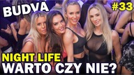 Życie nocne w Czarnogórze? Mega zaskoczenie czy mega PORAŻKA? (Budva i Perast)