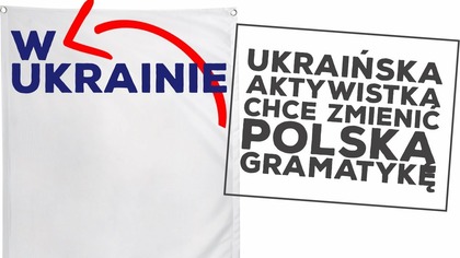 Ukraińska aktywistka chce zmienić polską gramatykę!