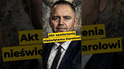 Akt zawierzenia nieświętemu Karolowi #Nawrocki #Karol #Batyr #prezydent #betonPiS #polityka