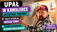 34°C w kawalerce...  Bez klimatyzacji nie da się żyć!   