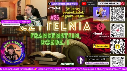 #25 Audycja Czytelnia: Frankenstein, Mary Shelley, rozdz.  1