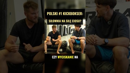 Polski #1 Kickbokser o Ćwiczeniach na Siłę Ciosu