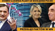 Ziobro o planach UE względem Polski  Le Pen apeluje do Zemmoura  Przegląd Faktów w MN