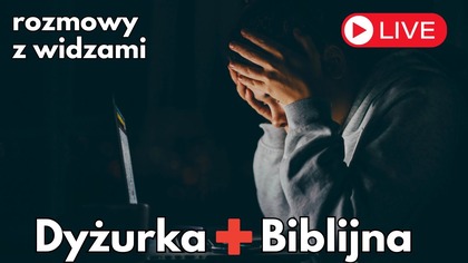Wyciągamy pomocną dłoń | Dyżurka Biblijna, Fabian Błaszkiewicz | Dyżur 09