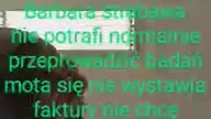 strabawa Barbara lekarz pracy nie potrafi zrobić badania oszukuję faktura nie wzięła pieniędzy pryw