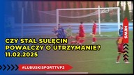 Stal Sulęcin z jednym wzmocnieniem - 11. 02. 2025r.