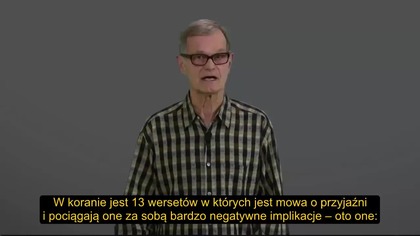 Znawca islamu odpowiada Znam kilku muzułmanów i oni są bardzo przyjaźni!