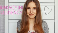 WAKACYJNI ULUBIEŃCY