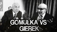 Gomułka vs Gierek
