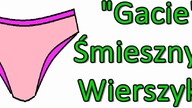 Śmieszne Wierszyki o Gaciach 2 Zabawne Rymowanki Wesołe Wiersze Fajne Mega Bekowe Teksty PL