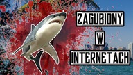 Zagubiony w Internetach (#141) - Miami Shark - Orki z Majorki a szarki z Miami