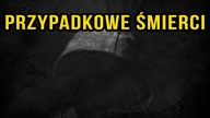 10 NAJDZIWNIEJSZYCH PRZYPADKOWYCH ŚMIERCI