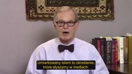Jaki jest wreszcie ten prawdziwy islam? Czy istnieje umiarkowany islam? (Bill Warner)
