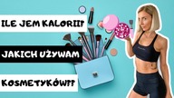 ILE ZJADAM KALORII??// JAK DBAM O SWOJĄ CERĘ??