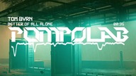 Better Of All Alone (TOM BVRN)