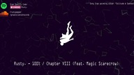 Rusty.  - 100% / Chapter VIII (feat.  Magic Scarecrow)