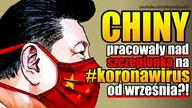 Chiny zaplanowały epidemię?! Pracowały nad szczepionką na #koronawirus OD WRZEŚNIA? IPP 2020. 03. 24